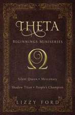 Theta Beginnings Miniseries