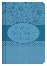 A Mother's Daily Prayer Journal