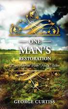 One Man's Restoration