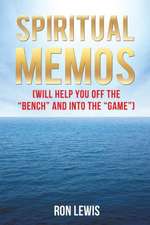 Spiritual Memos (Will Help You Off the Bench and Into the Game)