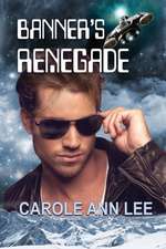 Lee, C: BANNERS RENEGADE