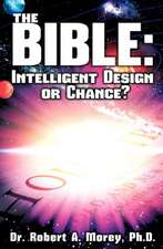 The Bible: Intelligent Design or Chance?