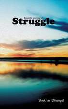 A Beautiful Journey of Struggle