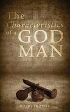 The Characteristics of a God Man