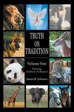 Truth or Tradition Volume One - Featuring: Do Pets Go to Heaven?