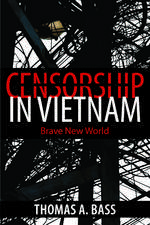 Censorship in Vietnam: Brave New World