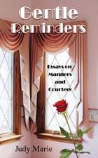 Gentle Reminders: Essays on Manners and Courtesy