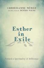 Esther in Exile: Toward a Spirituality of Difference