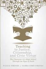 Teaching to Justice, Citizenship, and Civic Virtue