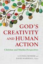 GODS CREATIVITY AND HUMAN ACTION