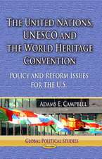 United Nations, UNESCO and the World Heritage Convention