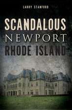 Scandalous Newport, Rhode Island