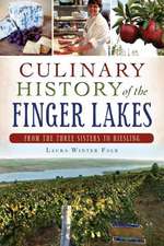 Culinary History of the Finger Lakes: From the Three Sisters to Riesling