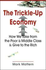 Trickle-Up Economy