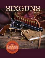 Sixguns by Keith