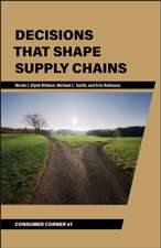 Robinson, E: Decisions That Shape Supply Chains
