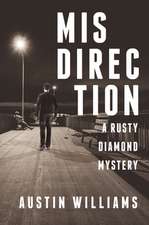 Misdirection: A Rusty Diamond Novel