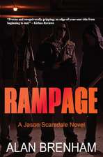 Brenham, A: Rampage