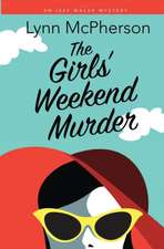 The Girls' Weekend Murder