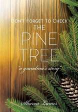 Don't Forget to Check the Pine Tree