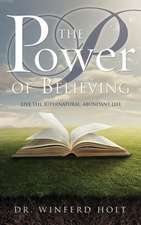 The Power of Believing