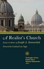 A Realist's Church: Essays in Honor of Joseph A. P. Komonchak