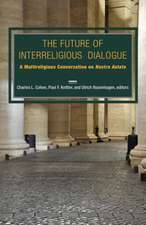 The Future of Interreligious Dialogue