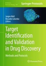 Target Identification and Validation in Drug Discovery: Methods and Protocols