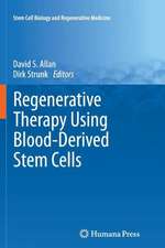 Regenerative Therapy Using Blood-Derived Stem Cells