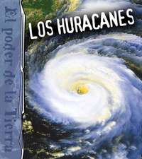 Los Huracanes (Hurricanes)