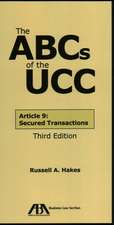 The ABCs of the UCC: Secured Transactions