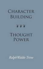 Character Building--Thought Power