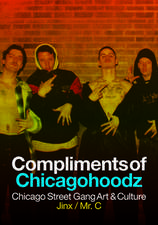 Compliments of Chicagohoodz