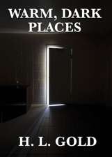 Warm, Dark Places