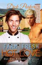 Farm Fresh, Hot Love