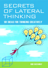 Secrets of Lateral Thinking