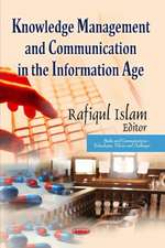 Knowledge Management and Communication in the Information Age