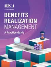 Benefits Realization Management: A Practice Guide