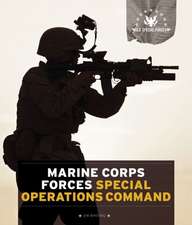 U.S. Special Forces: Marine Corps Forces Special Operations Command