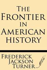 The Frontier in American History