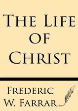 The Life of Christ