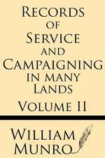 Record of Service and Campaigning in Many Lands (Volume 2)