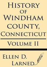 History of Windham County, Connecticut Volume 2