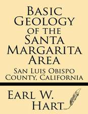 Basic Geology of the Santa Margarita Area