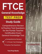 FTCE General Knowledge Test Prep Study Guide