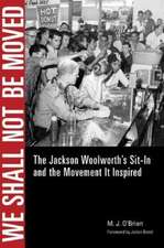 We Shall Not Be Moved: The Jackson Woolworth S Sit-In and the Movement It Inspired