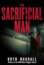 The Sacrificial Man: A Thriller