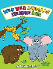 Wild Wild Animals Coloring Book