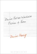 David Foster Wallace: Fiction and Form