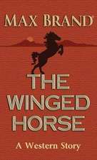 The Winged Horse: A Western Story